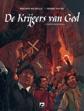 De jacht op de ketters | De krijgers van God | Striparchief