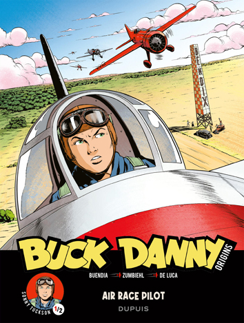 Air race pilot | Buck Danny - origins | Striparchief